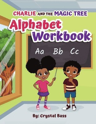 Charlie and The Magic Tree Alphabet Workbook 1