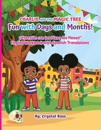 bokomslag Charlie and The Magic Tree: Fun with Days and Months English Workbook with Spanish Translations