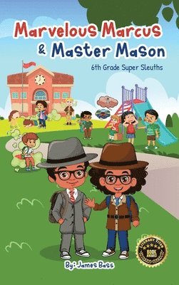 James Bass - Marvelous Marcus and Master Mason, Inbunden