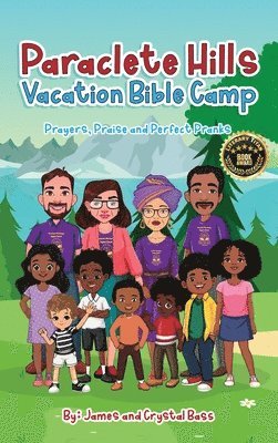 James Bass, Crystal Bass - Paraclete Hills Vacation Bible Camp, Inbunden