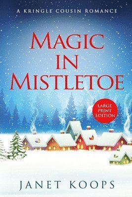 Magic in Mistletoe