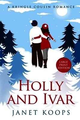 Holly and Ivar: Large Print Edition