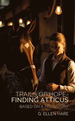 bokomslag Trails of Hope - Finding Atticus