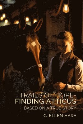 Trails of Hope - Finding Atticus 1