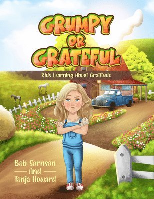 bokomslag Grumpy or Grateful: Kids Learning about Gratitude Volume 1