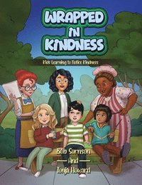bokomslag Wrapped in Kindness: Kids Learning to Notice Kindness Volume 1