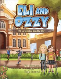 bokomslag Eli and Ozzy: Kids Learning about Respect for Others Volume 2