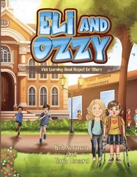 bokomslag Eli and Ozzy: Kids Learning about Respect for Others Volume 2