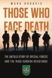 bokomslag Those Who Face Death