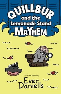 bokomslag Quillbur and the Lemonade Stand Mayhem