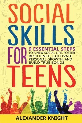 Alexander Knight - Social Skills For Teens, Häftad