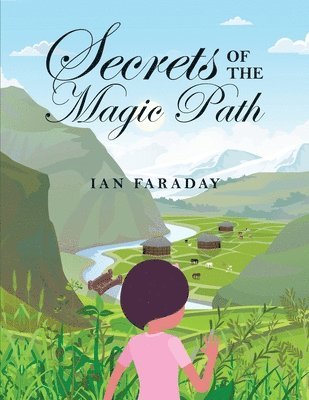 Secrets of the Magic Path 1