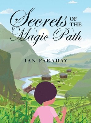 Secrets of the Magic Path 1