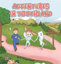 bokomslag Adventures in Toothland