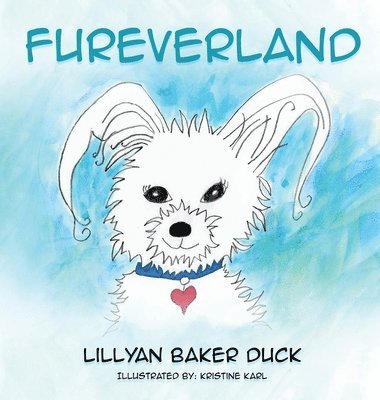 Lillyan Baker Duck - Fureverland, Inbunden