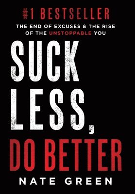 Nate Green - Suck Less, Do Better, Inbunden
