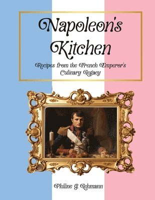 bokomslag Napoleon's Kitchen