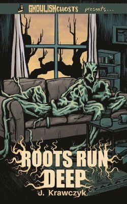 bokomslag Ghoulish Ghosts presents: Roots Run Deep and The 'Dillo