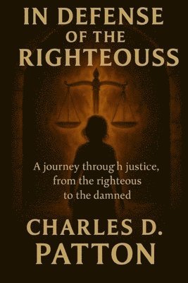 In Defense of the Righteous