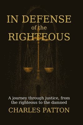 In Defense of the Righteous