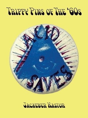 Jacaeber Kastor - Trippy Buttons of the '60s, Häftad