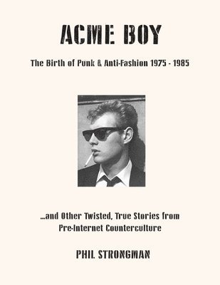Phil Strongman - Acme BOY, Häftad