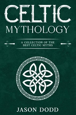 bokomslag Celtic Mythology