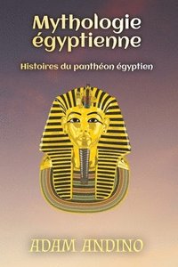 bokomslag Mythologie gyptienne