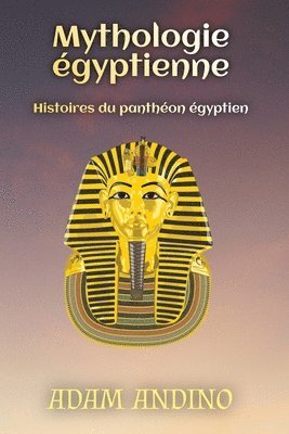 bokomslag Mythologie gyptienne