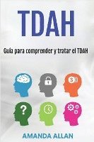 bokomslag Tdah: Guía para comprender y tratar el TDAH