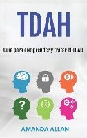 bokomslag Tdah: Guía para comprender y tratar el TDAH