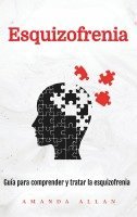 Amanda Allan - Esquizofrenia, Inbunden