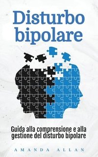 bokomslag Disturbo bipolare: Guida alla comprensione e alla gestione del disturbo bipolare