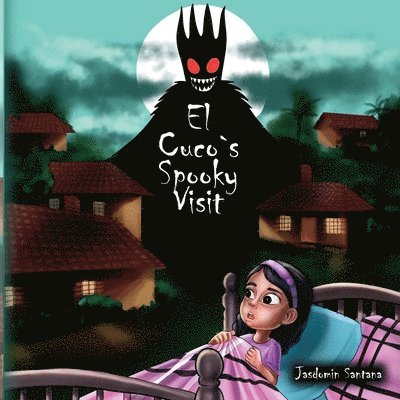 El Cuco's Spooky Visit 1