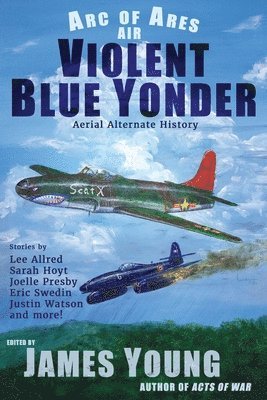 Lee Allred, Joelle Presby, Eric Swedin - Violent Blue Yonder, Häftad