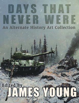 Days That Never Were