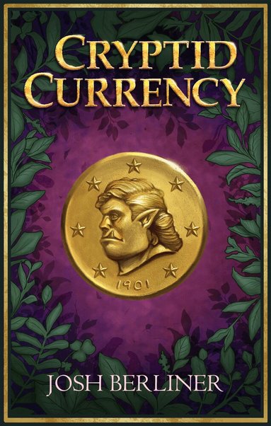 Josh Berliner - Cryptid Currency, Häftad
