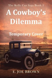 bokomslag A Cowboy's Dilemma: Volume 3