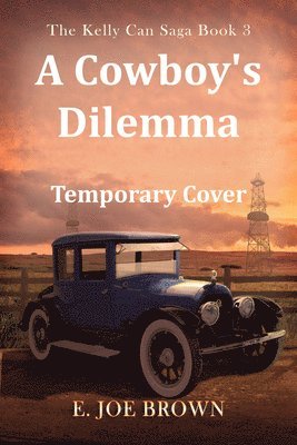 A Cowboy's Dilemma: Volume 3 1