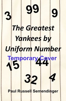 bokomslag The Greatest Yankees by Uniform Number