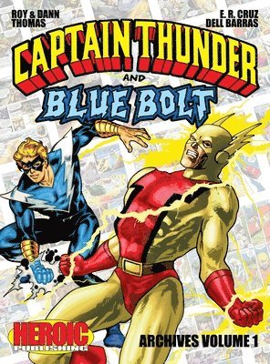 Roy Thomas, Dann Thomas - Captain Thunder and Blue Bolt Archives, Inbunden