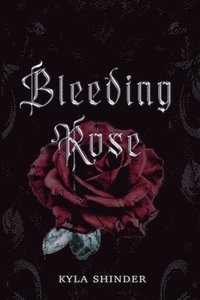 bokomslag Bleeding Rose