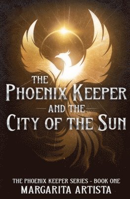 bokomslag Phoenix Keeper and the City of the Sun