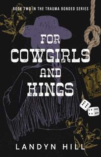 bokomslag For Cowgirls and Kings