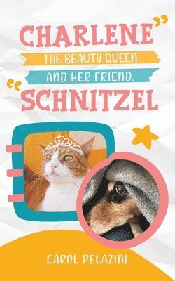 Charlene, the Beauty Queen and Her Friend, Schnitzel 1