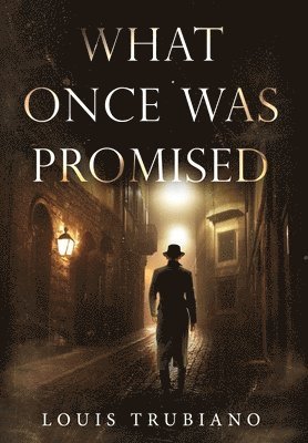 What Once Was Promised 1