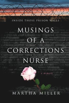 Musings of a Corrections Nurse 1