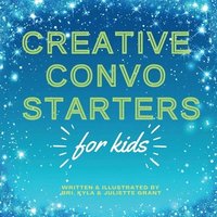 bokomslag Creative Convo Starters for Kids