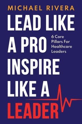 Lead Like a Pro, Inspire like a Leader 1