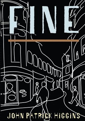 John Patrick Higgins - Fine, Häftad